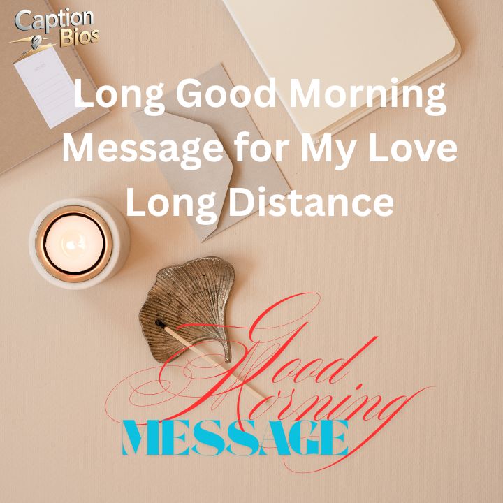 Long Good Morning Message for My Love Long Distance