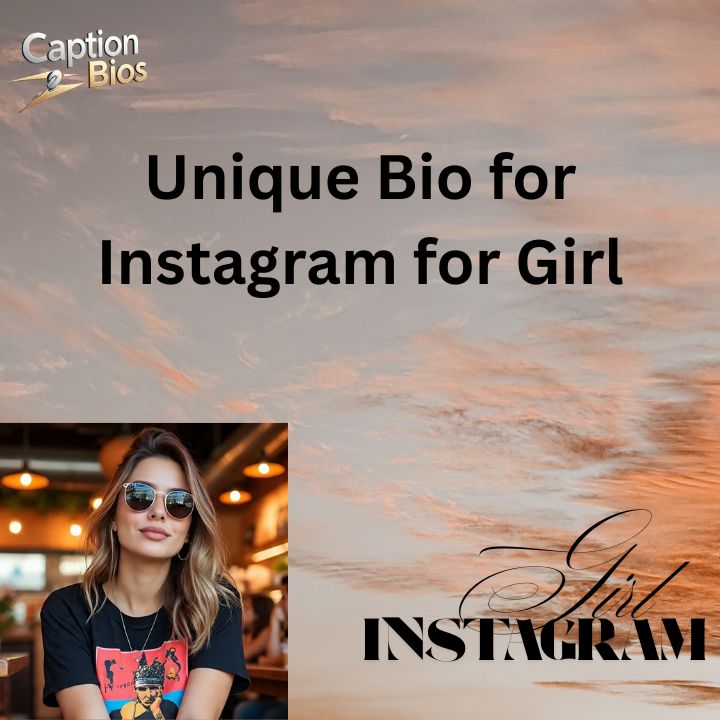 Unique Bio for Instagram for Girl 