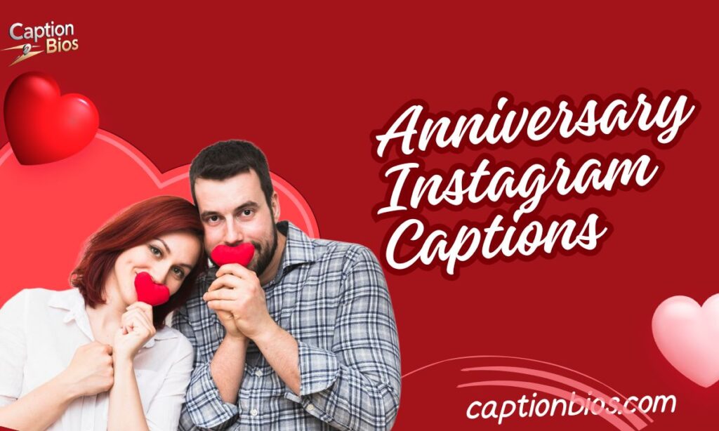 Anniversary Instagram Captions