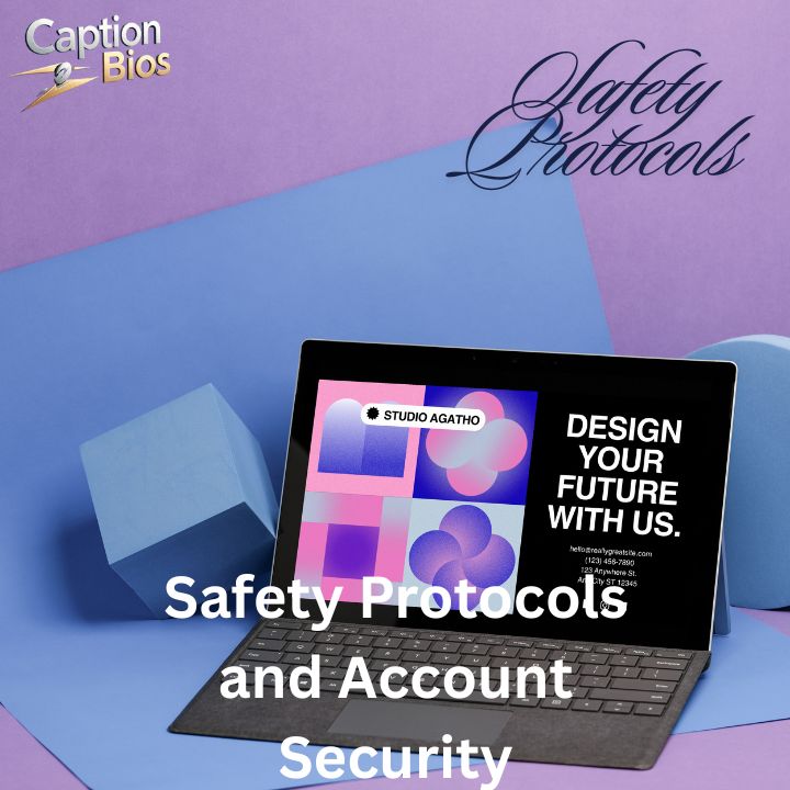 Safety Protocols and Account Security