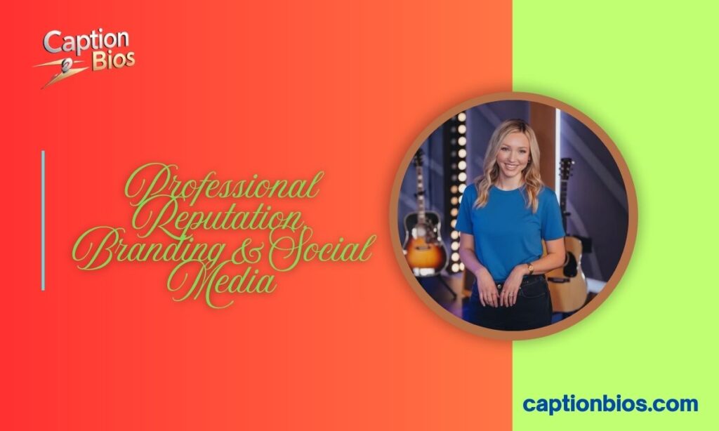 Professional Reputation, Branding & Social Media
