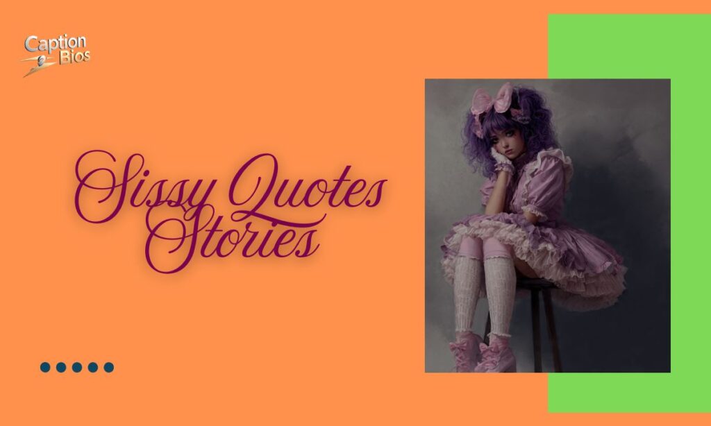 Sissy Quotes Stories