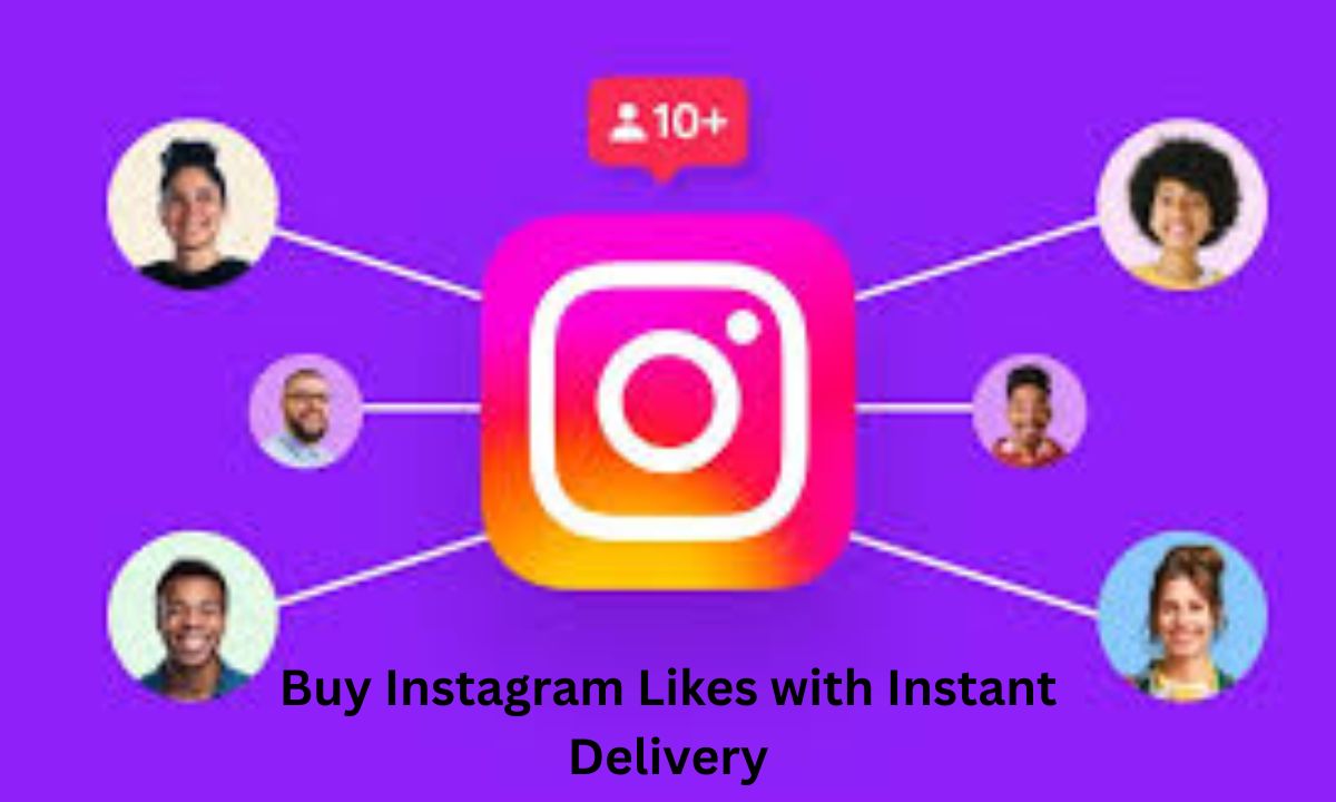 Buy Instagram Likes with Instant Delivery