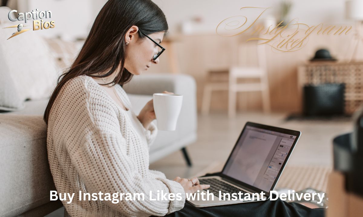 Buy Instagram Likes with Instant Delivery