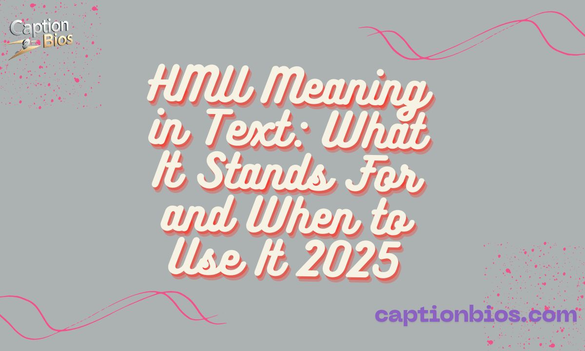HMU Meaning in Text: What It Stands For and When to Use It 2025